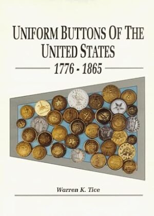 UNIFORM BUTTONS OF THE UNITED STATES 1776 ? 1865