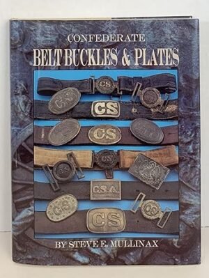 CONFEDERATE BELT BUCKLES & PLATES EXPANDED EDITION