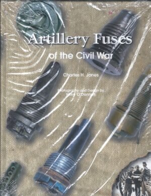 ARTILLERY FUSES OF THE CIVIL WAR