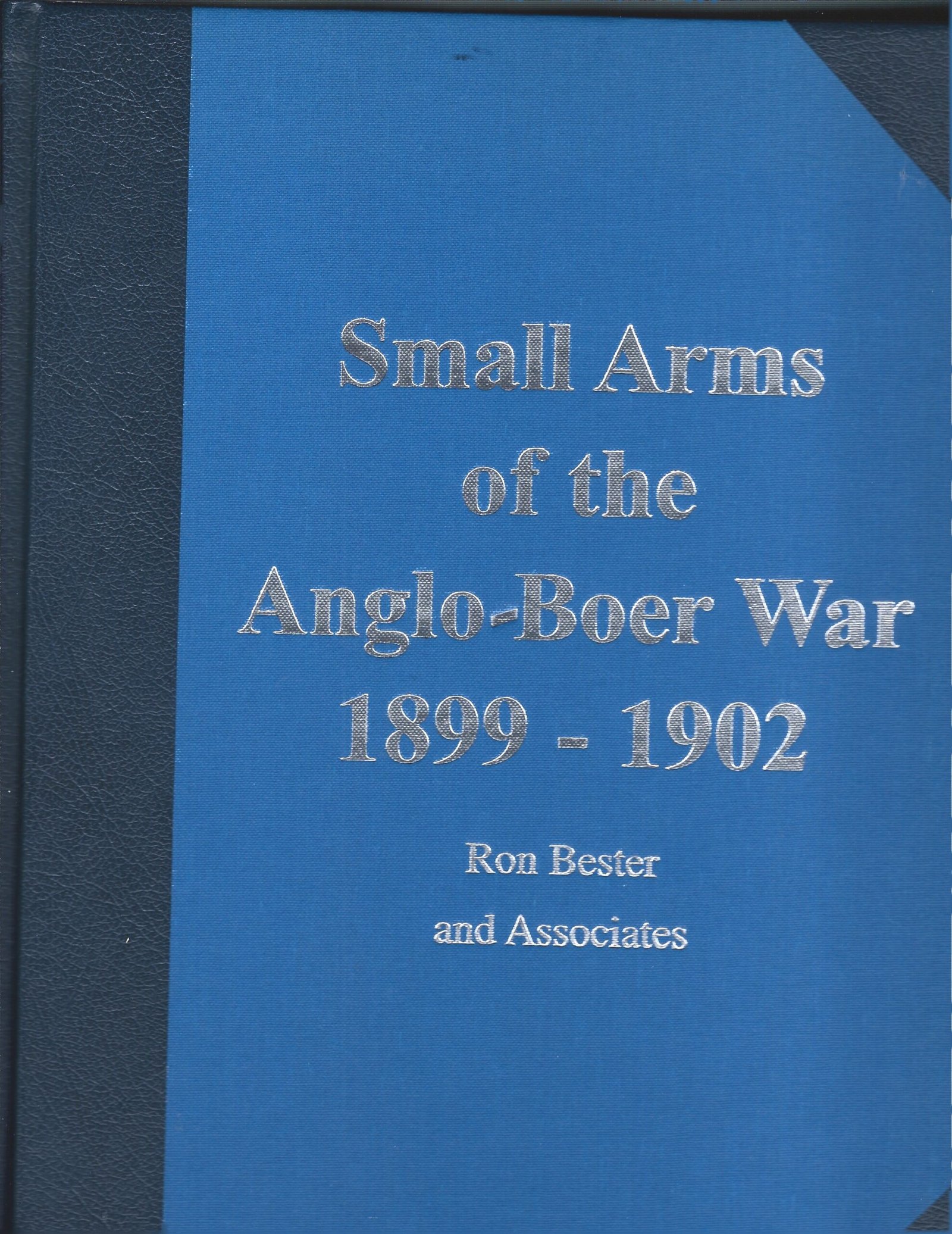 SMALL ARMS OF THE ANGLO BOER WAR 1899 1902