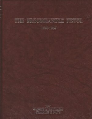 THE BROOMHANDLE PISTOL 1896 1936