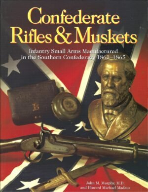 CONFEDERATE RIFLES & MUSKETS