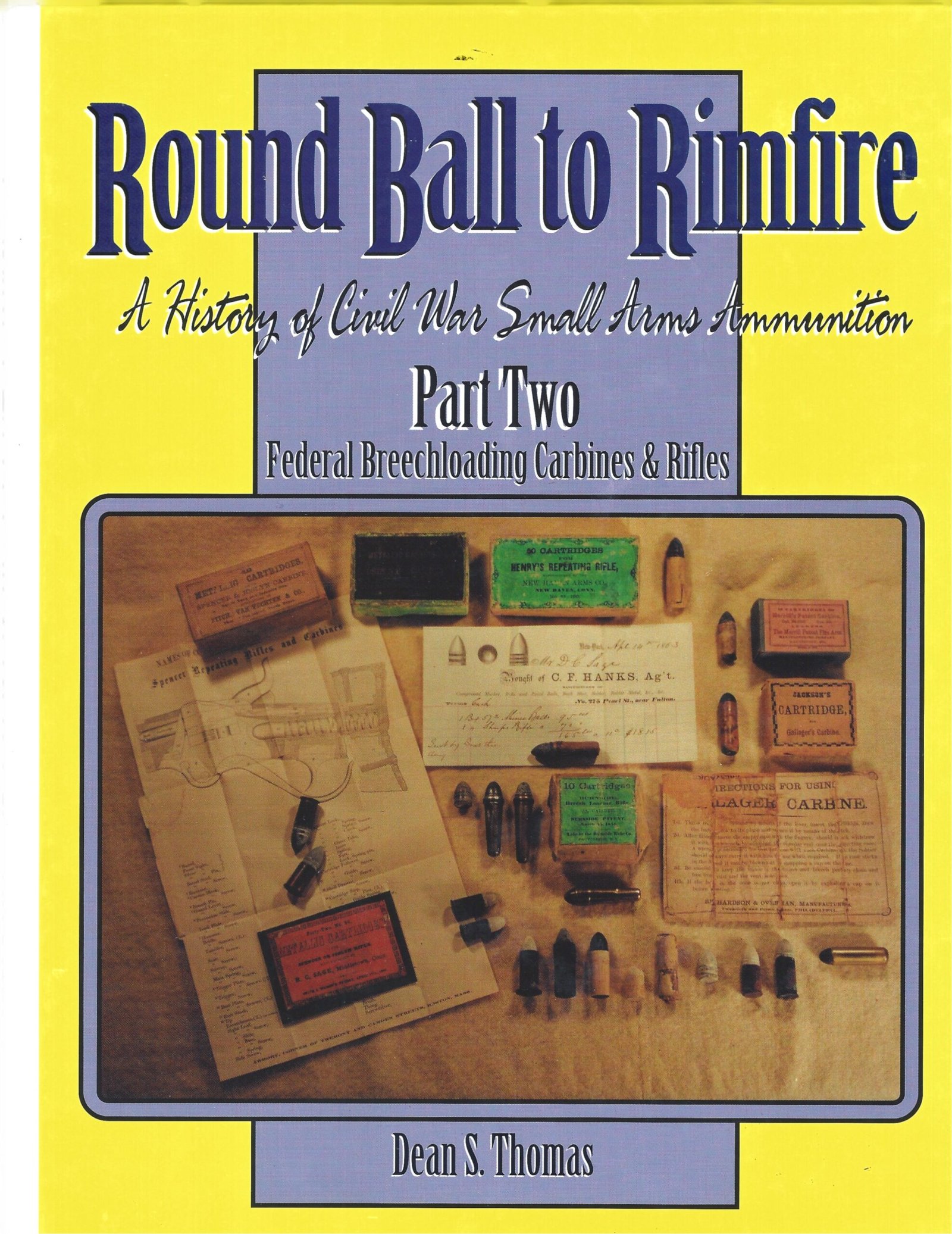 ROUND BALL TO RIMFIRE PART TWO: FEDERAL BREECHLOADING CARBINES & RIFLES