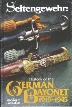 SEITENGEWEHR; HISTORY OF THE GERMAN BAYONET 1919 1945