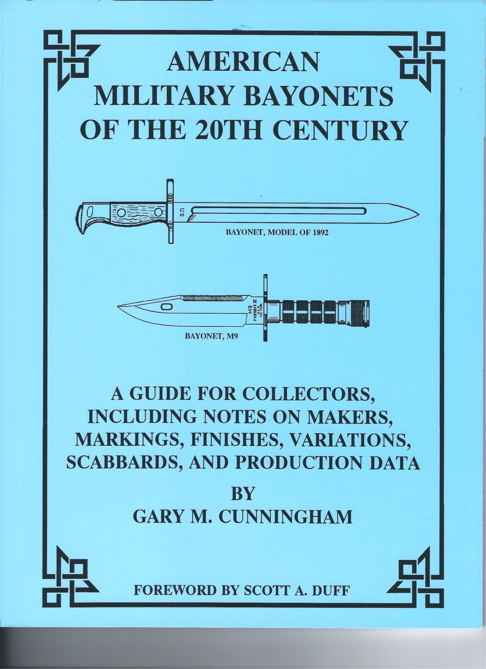 AMERICAN MILITARY BAYONETS OF THE 20TH CENTURY
